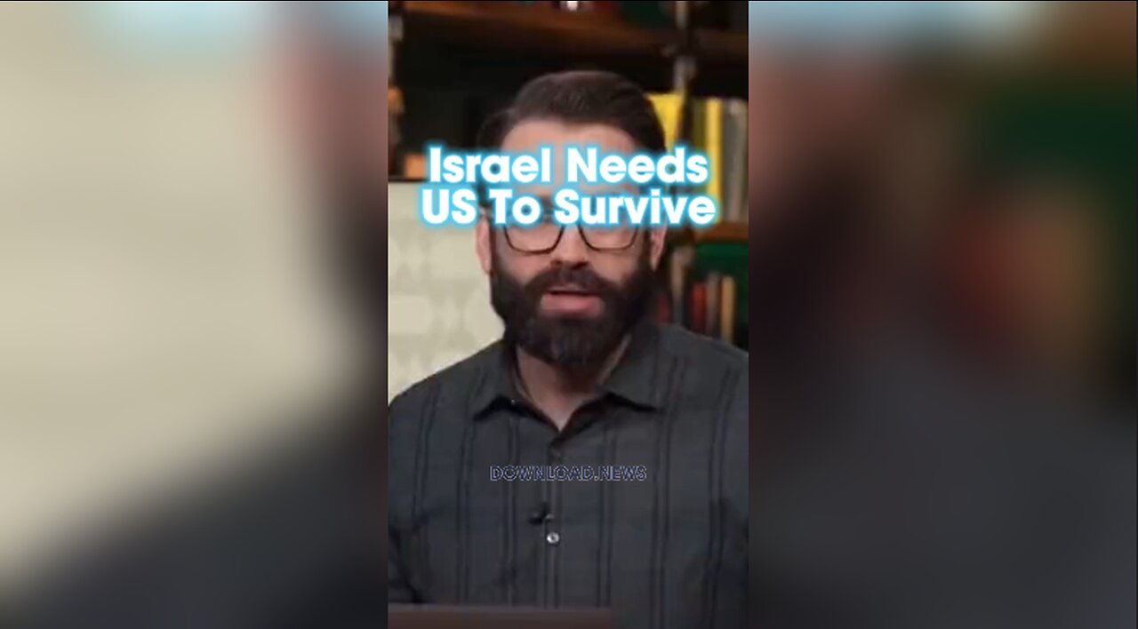 Matt Walsh: Israel Needs America To Survive, US Has Very Little To Gain From Allying With Israel