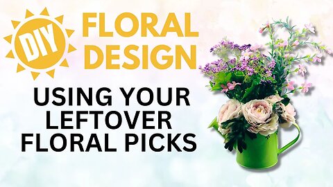 DIY Floral Arrangement Using Your Leftover Picks - Easy DIY - Beginners Tutorial