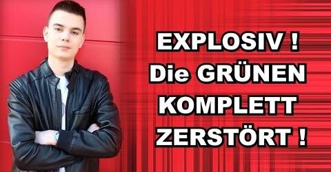 EXPLOSIV! Die GRÜNEN KOMPLETT ZERSTÖRT!