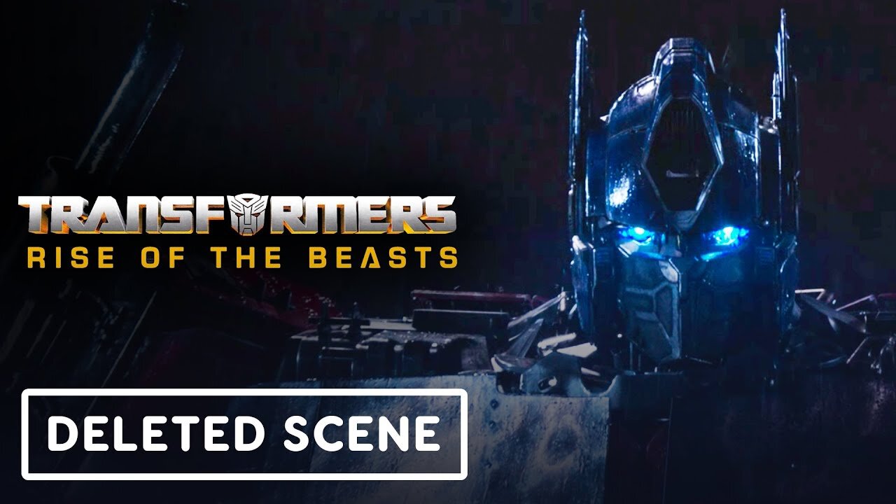 Transformers: Rise of The Beasts - Deleted Alternate Opening