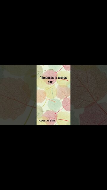 "Kindness in..." - Lao Tzu