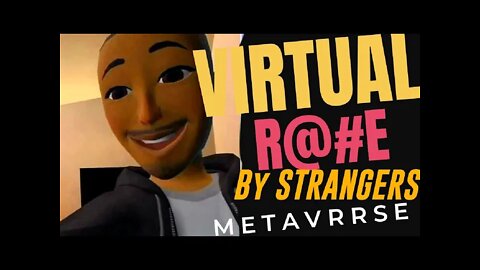 Woman Virtually R@#ed in Metaverse