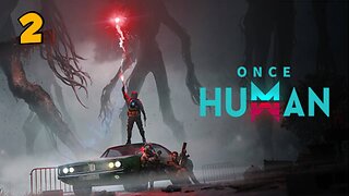 Once Human[Ep.2]Full Playthrough-i killed the red one[w/Tailsly]