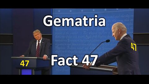 Gematria Fact 47 - Number 47