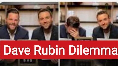 The Dilemma called Dave Rubin