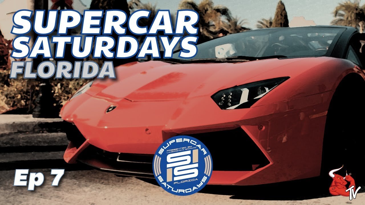 Supercar Saturdays Florida Episode #7