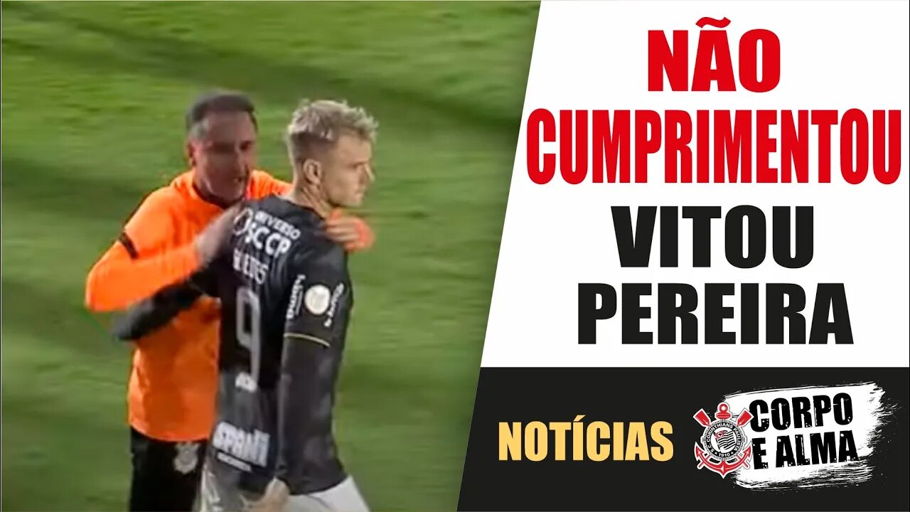 CLIMA ENTRE O JOGADOR e o técnico não está bom ?? Notícias do Corinthians - HOJE