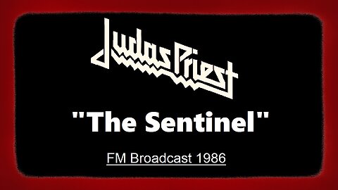 Judas Priest - The Sentinel (Kansas City 1986) FM Broadcast