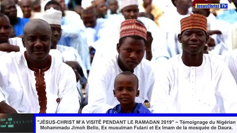 “JÉSUS CHRIST M’A VISITÉ PENDANT LE RAMADAN”~ Témoignage d’un ancien musulman imam Nigérian