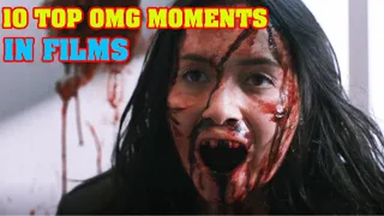 Top 10 OMG, WTF Moments In films Part 2, from Horror To Action Flicks 2022