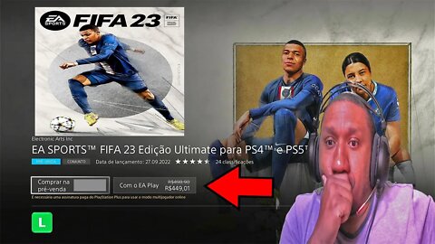 FIFA 23 O PREÇO É UM ABSURDO !