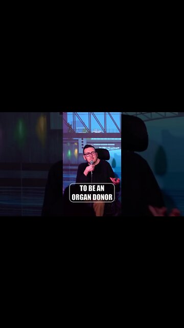 Signing Up To Be An Organ Donor | Stand Up Comedy