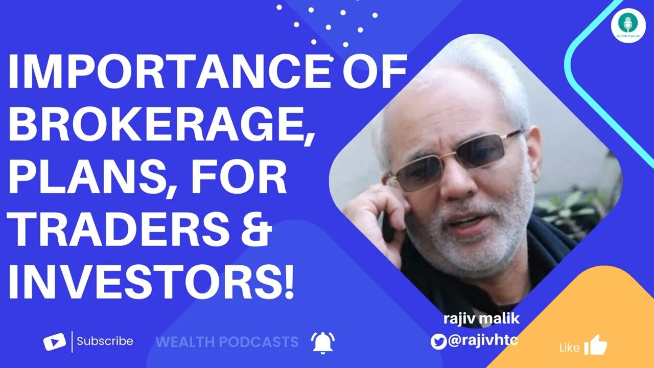 Importance of Brokerage, Plans, for Traders & Investors! | Wealth Podcasts