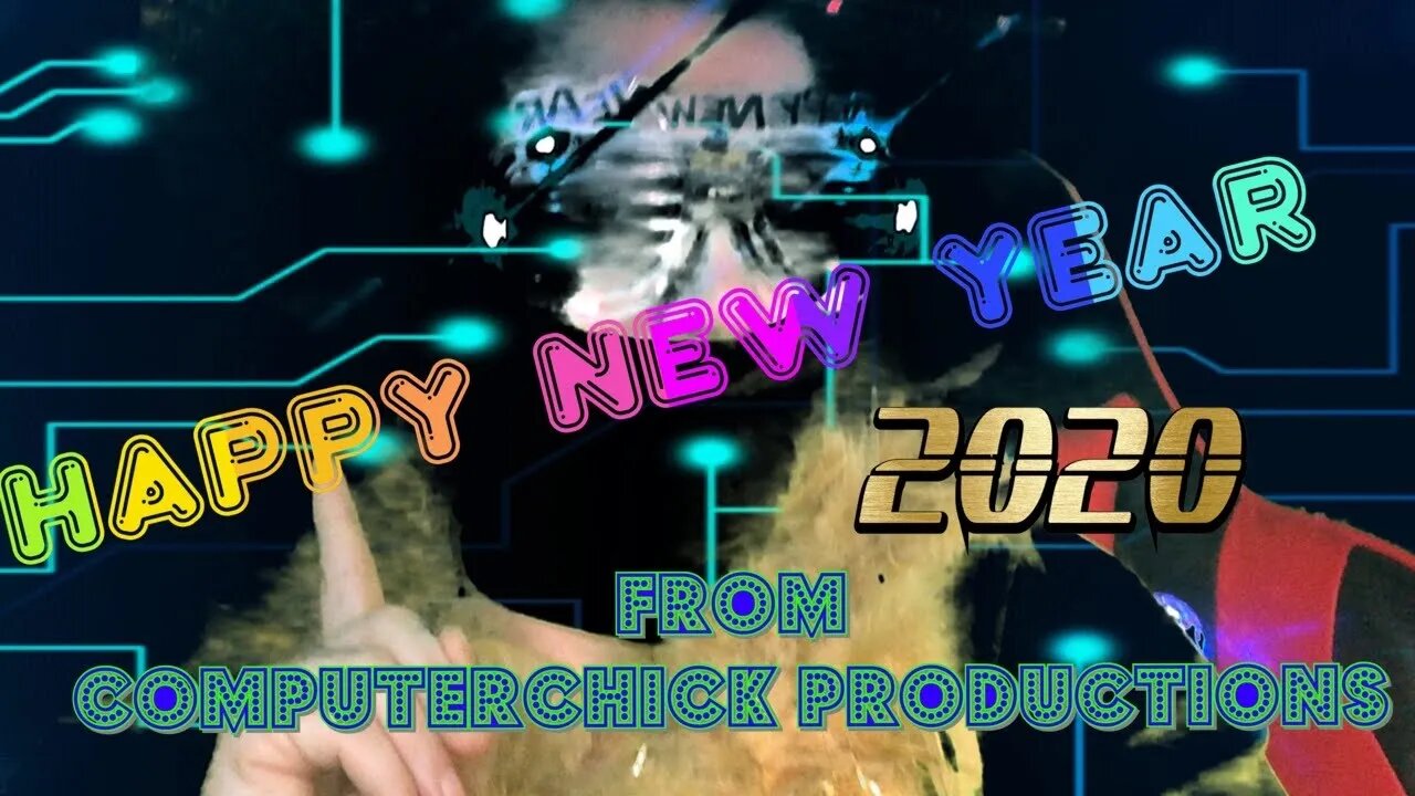 Happy New Year From ComputerChick Productions 🎥