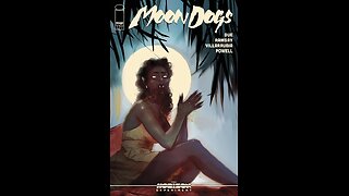 The Horizon Experiment: Moon Dogs #1 Image Comics #QuickFlip Comic Book Review