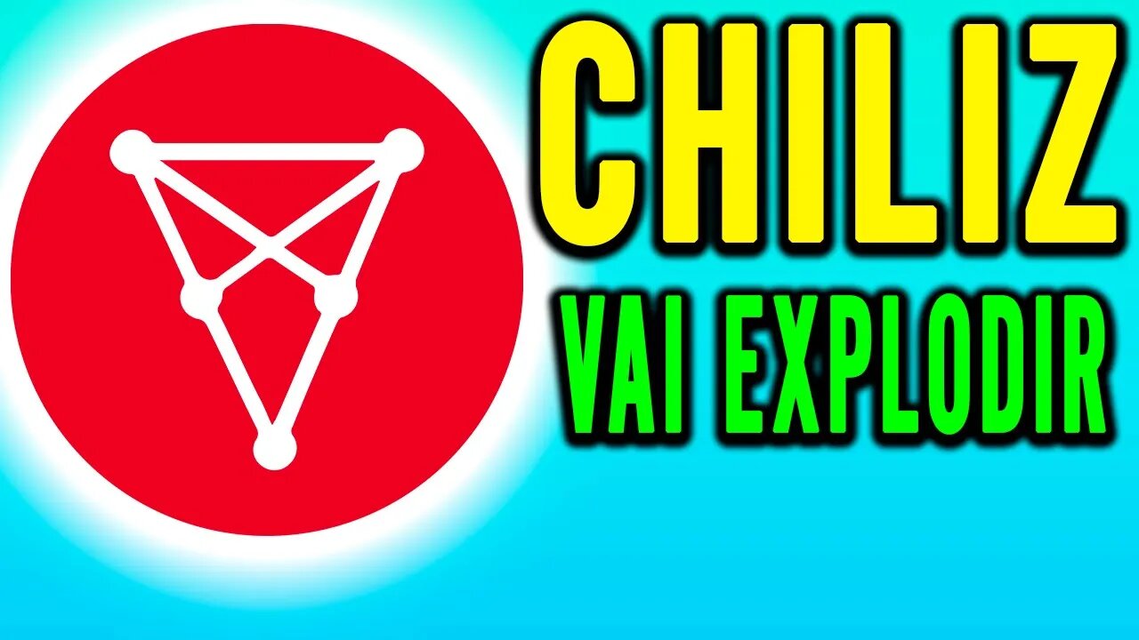 CHILIZ VAI SUBIR ESSA SEMANA