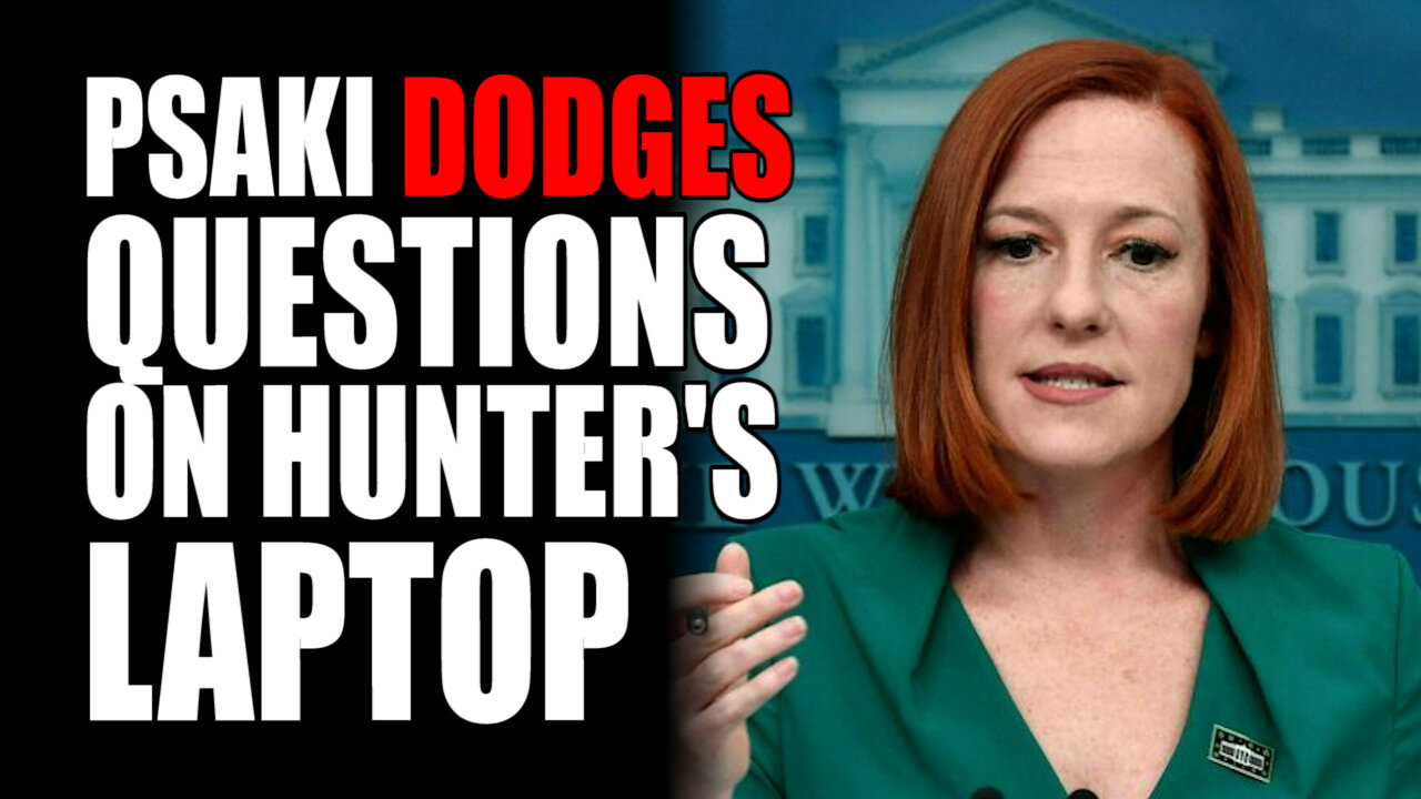 Psaki Dodges Questions on Hunter's Laptop