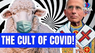 COVID PROPAGANDA HAS TURNED INTO CRAZY CULT-LIKE BEHAVIOR