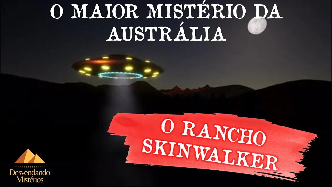 O MAIOR MISTÉRIO DA AUSTRÁLIA: O RANCHO SKINWALKER