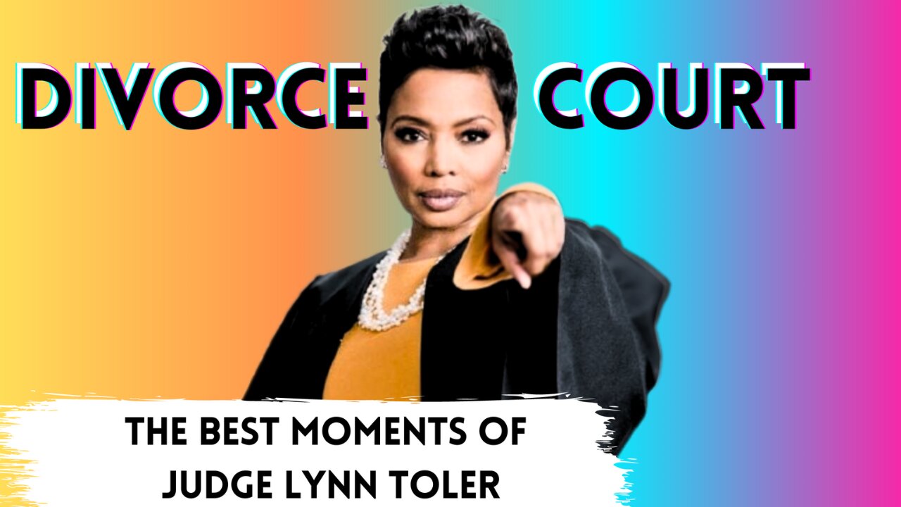 The Best Moments of Judge Lynn Toler on Divorce Court: Inspiring Wisdom and Tough Love