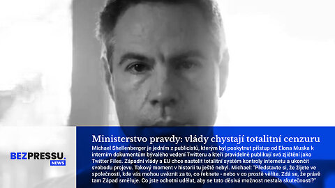 Ministerstvo pravdy: vlády chystají totalitní cenzuru