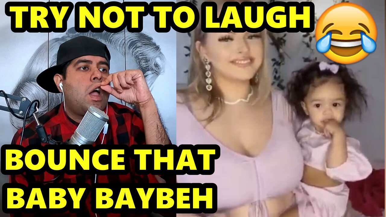 Try Not To Laugh - Bounce That Baby Babeh