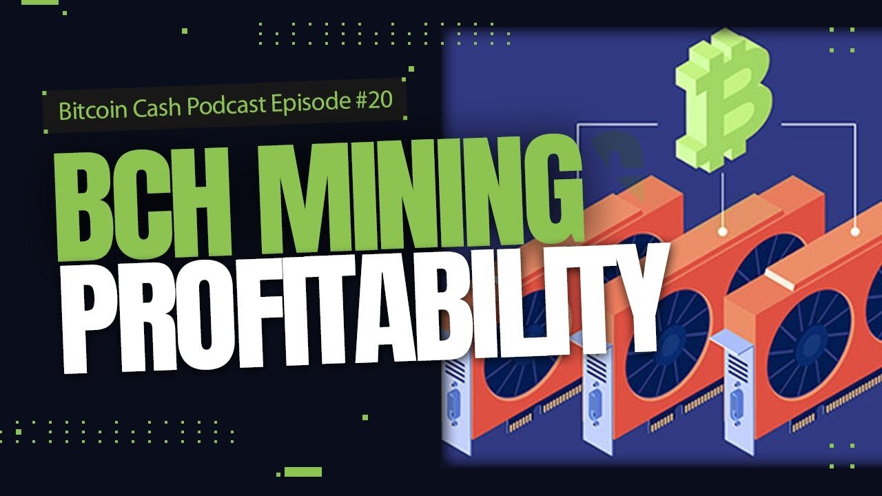 Bitcoin Cash Mining Profitability