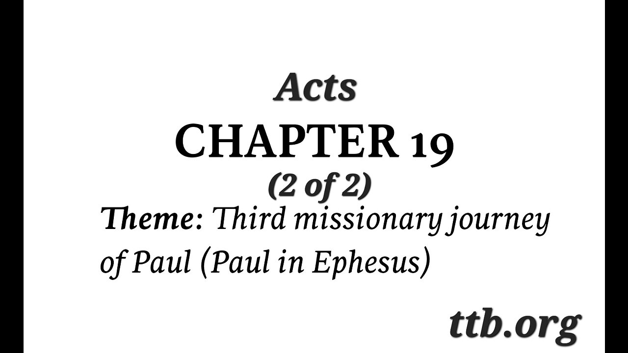 Acts Chapter 19 (Bible Study) (2 of 2)