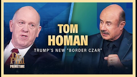 Securing the Border: Tom Homan's Strategy with America's Sheriffs | Dr. Phil