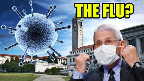 UC Berkeley REQUIRING all UNVAXED students against THE FLU to WEAR A MASK! This is INSANE!