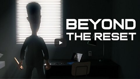 BEYOND THE RESET - A MUST WATCH Animated Short Film About The Dystopian Human Future