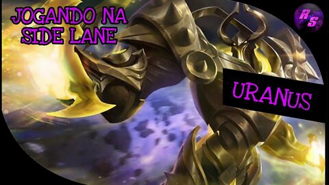 MEU PROGRESSO E URANUS SIDE • URANUS GAMEPLAY | Mobile Legends