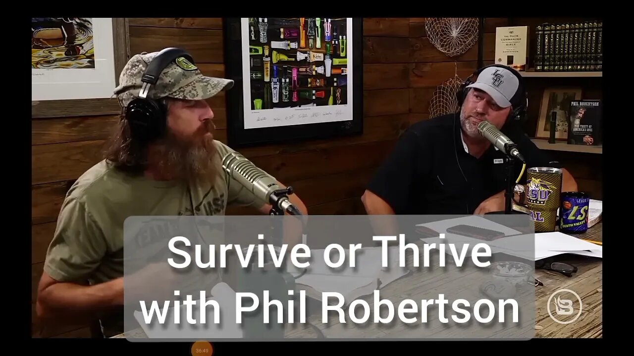 Survive or Thrive with Phil Robertson