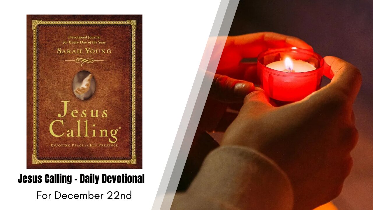 Jesus Calling - Daily Devotional - December 22nd