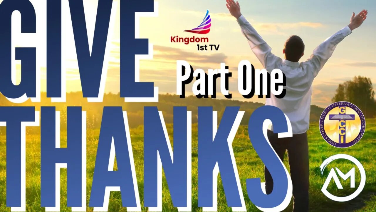 Give God Thanks! Part 1 (East & West with Craig DeMo & Dr. Chuks Onuoha)