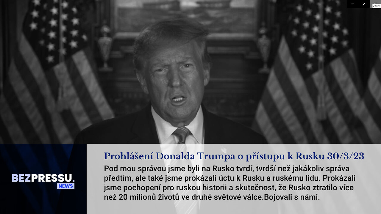 Prohlášení Donalda Trumpa o přístupu k Rusku 30/3/23