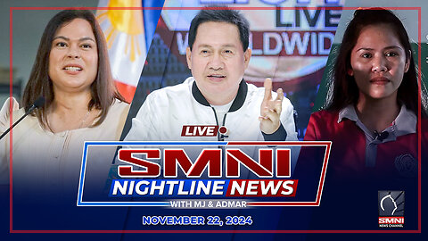 LIVE: SMNI Nightline News with Admar Vilando & Jayson Rubrico | November 22, 2024 - Biyernes