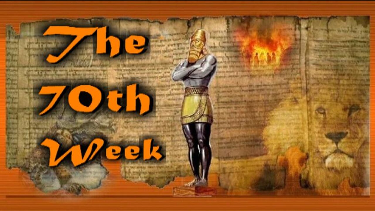 +35 THE 70th WEEK Series, Daniel 9:24-27, Part 1