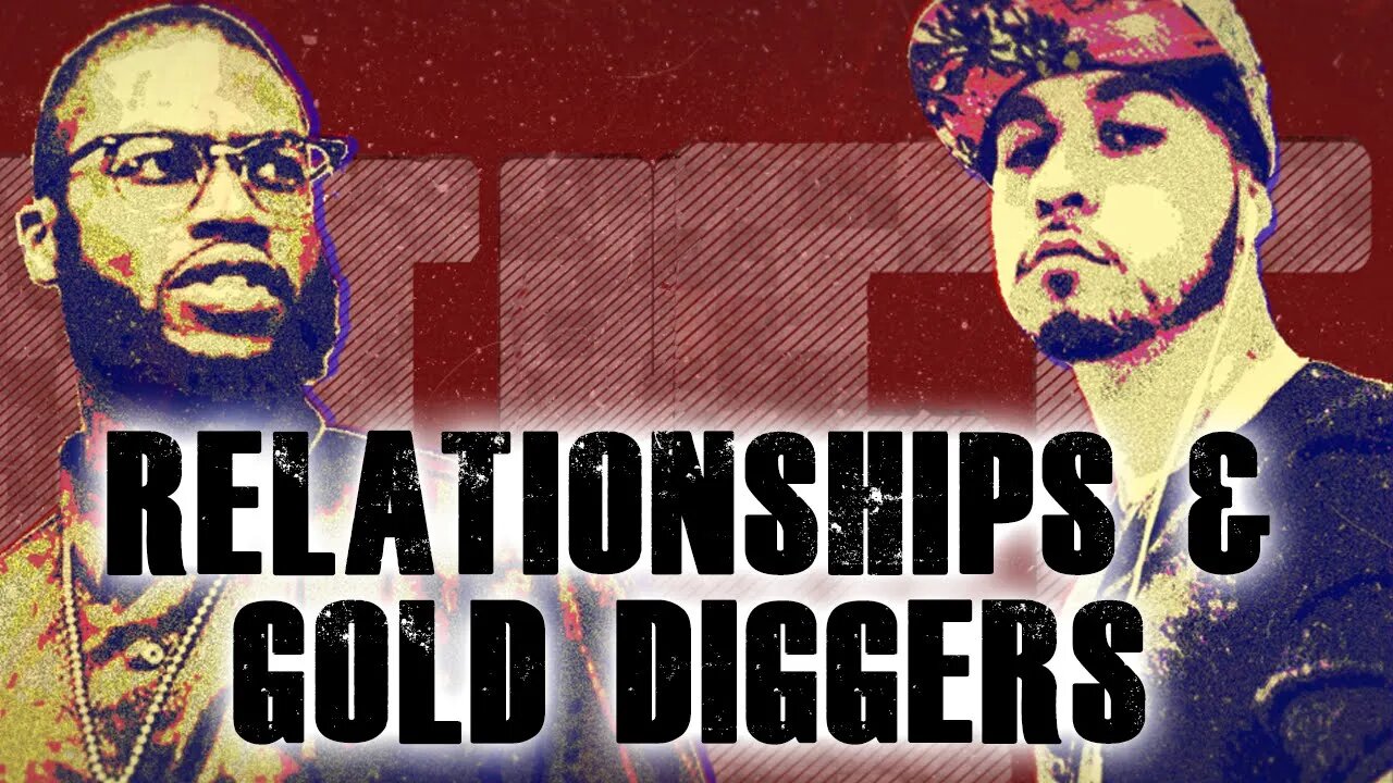 Ep. 13.5 Relations, Marriage and Crazy Gold Diggers