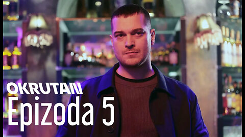 Okrutan 5. Epizoda