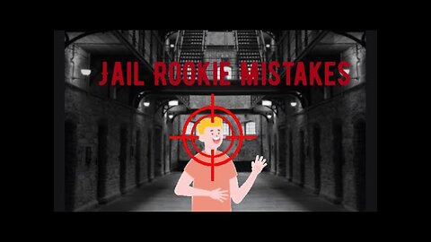 First Time Prisoners Biggest Mistakes That Can & Have Turned FATAL