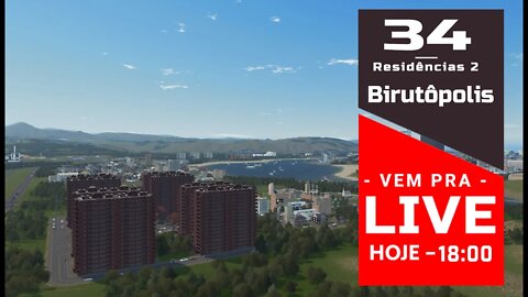 Vem Pra Live! - Cities: Skylines - Expansão residencial [ Birutópolis 34]