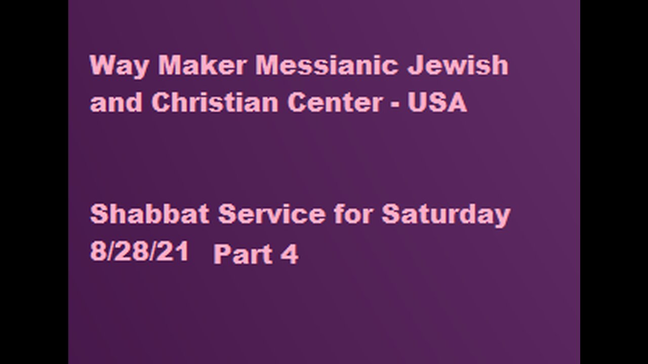 Parashat Ki Tavo- Shabbat Service for 8.28.21 - Part 4