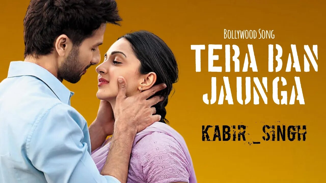 Tera_Ban_Jaunga_kabir_Singh|Bollywood song| Latest Hindi Song 2022|Sad Song 2022