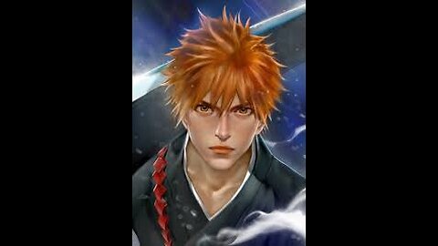 "Ichigo Kurosaki" Dream Complementary Video