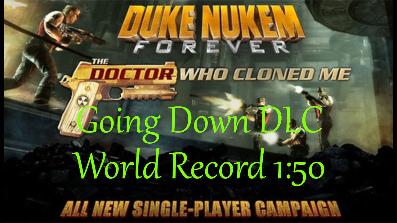 Duke Nukem Forever - DLC Going Down - World Record 1:50