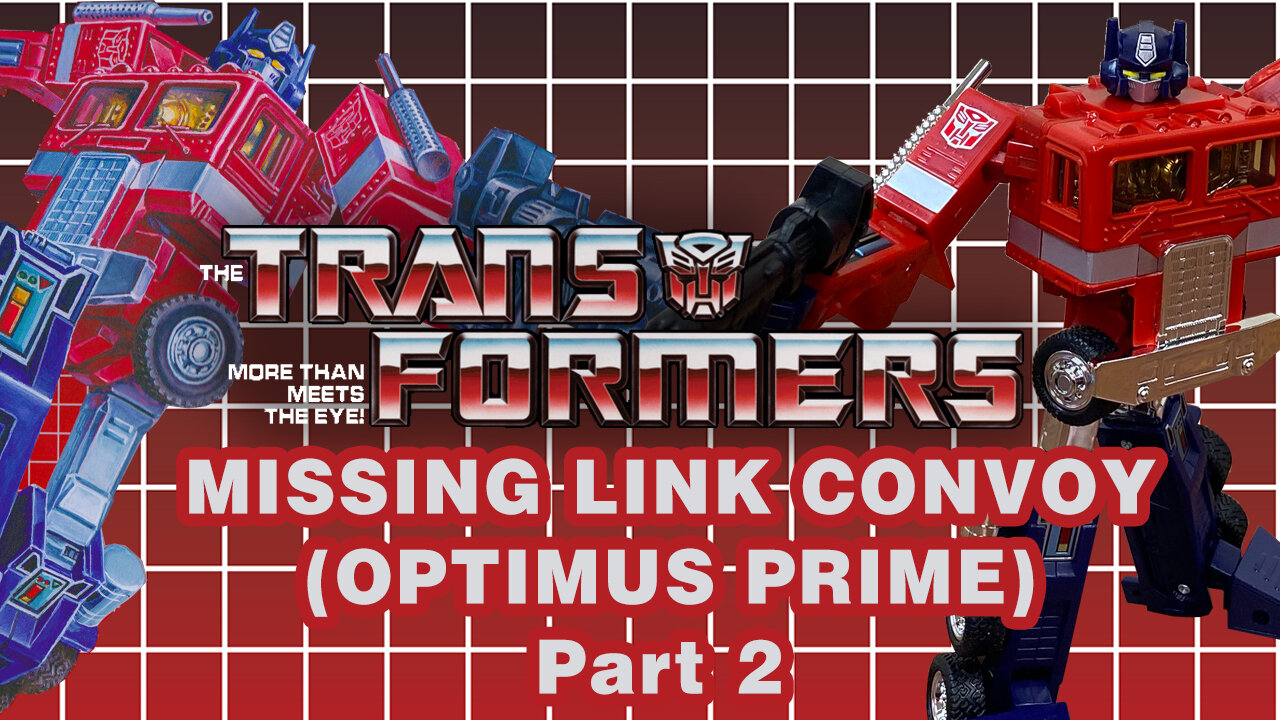 Missing Link Convoy (Optimus Prime) - Transformers - Unboxing, Review & Comparison Part 2