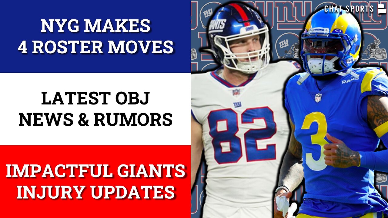 ALERT: Giants Make 4 Roster Moves, IMPACTFUL Giants Injury News + NEW Odell Beckham Jr. Rumors