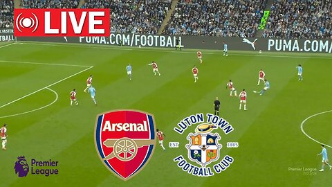 Arsenal vs Luton Town | Premier League 23/24 | Full Match Streaming