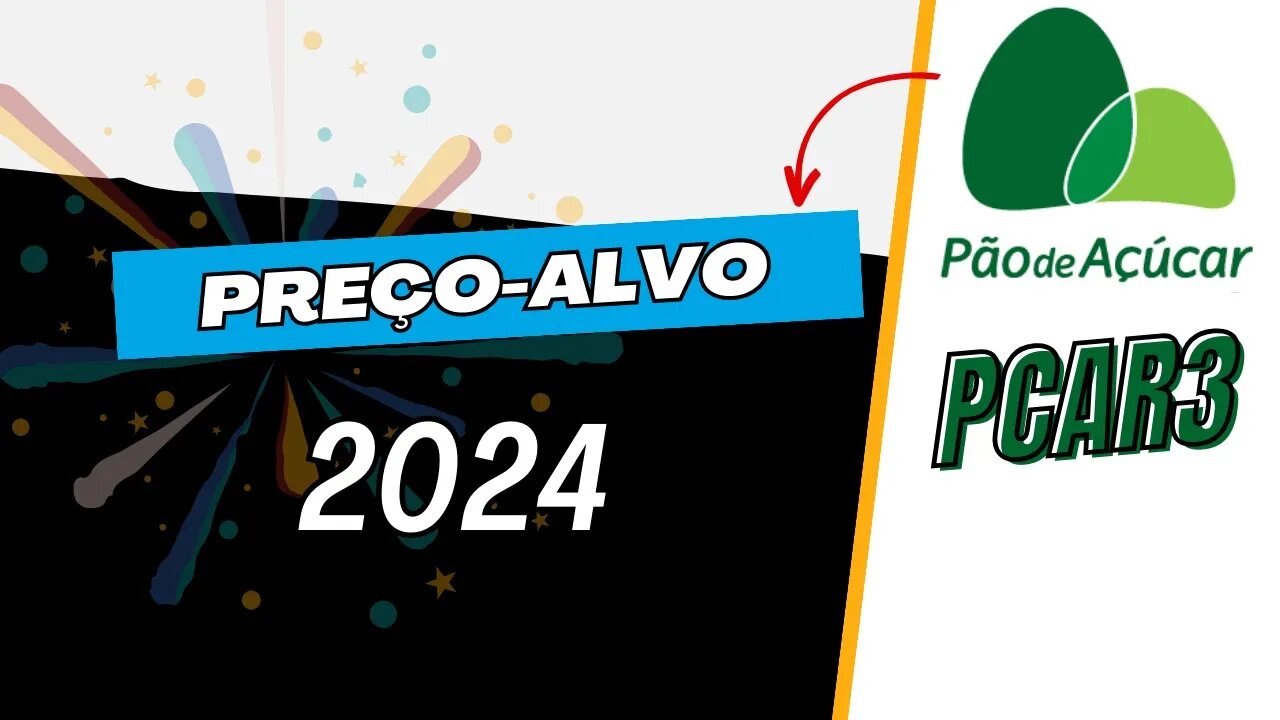 PÃO DE AÇÚCAR PREÇO ALVO PCAR3 #pcar3 #paodeacucar #precoalvo #dividendos